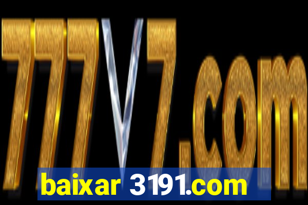 baixar 3191.com